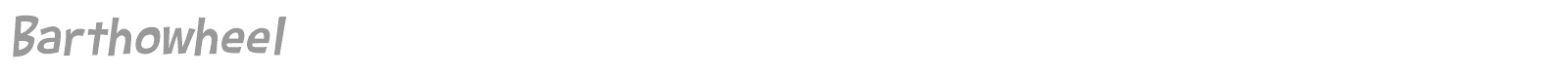 Barthowheel font preview